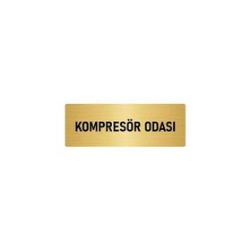 Özarslan Dizayn Departman Kapı İsimliği Kompresör Odası 5x20 cm Altın Renk Metal Yönlendirme Levhası
