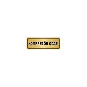 Özarslan Dizayn Departman Kapı İsimliği Kompresör Odası 5x20 cm Altın Renk Metal Yönlendirme Levhası