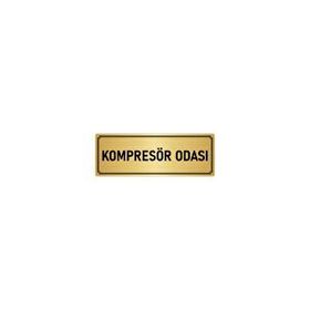 Özarslan Dizayn Departman Kapı İsimliği Kompresör Odası 7x20 cm Altın Renk Metal Yönlendirme Levhası
