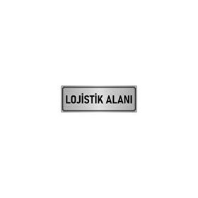 Özarslan Dizayn Departman Kapı İsimliği Lojistik 5x20 cm Gümüş Renk Metal Yönlendirme Levhası