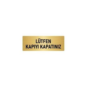 Özarslan Dizayn Departman Kapı İsimliği Lütfen Kapıyı Kapatınız 10x20 cm Altın Renk Metal Yönlendirme Levhası
