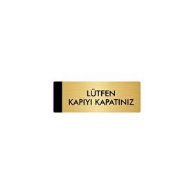 Özarslan Dizayn Departman Kapı İsimliği Lütfen Kapıyı Kapatınız 10x20 cm Altın Renk Metal Yönlendirme Levhası