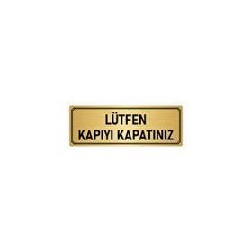 Özarslan Dizayn Departman Kapı İsimliği Lütfen Kapıyı Kapatınız 5x20 cm Altın Renk Metal Yönlendirme Levhası