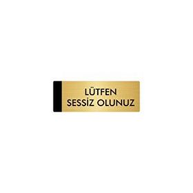 Özarslan Dizayn Departman Kapı İsimliği Lütfen Sessiz Olunuz 10x20 cm Altın Renk Metal Yönlendirme Levhası