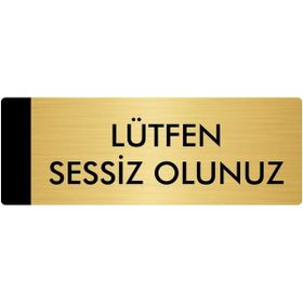 Özarslan Dizayn Departman Kapı İsimliği Lütfen Sessiz Olunuz 10x20 cm Altın Renk Metal Yönlendirme Levhası