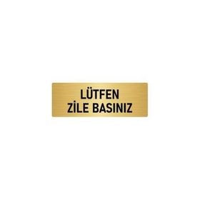 Özarslan Dizayn Departman Kapı İsimliği Lütfen Zile Basınız 10x20 cm Altın Renk Metal Yönlendirme Levhası