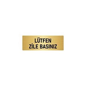 Özarslan Dizayn Departman Kapı İsimliği Lütfen Zile Basınız 10x20 cm Altın Renk Metal Yönlendirme Levhası
