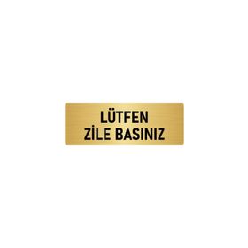 Özarslan Dizayn Departman Kapı İsimliği Lütfen Zile Basınız 10x20 cm Altın Renk Metal Yönlendirme Levhası