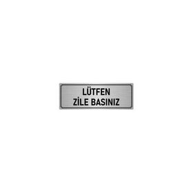 Özarslan Dizayn Departman Kapı İsimliği Lütfen Zile Basınız 10x20 cm Gümüş Renk Metal Yönlendirme Levhası
