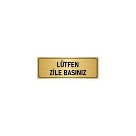 Özarslan Dizayn Departman Kapı İsimliği Lütfen Zile Basınız 5x20 cm Altın Renk Metal Yönlendirme Levhası