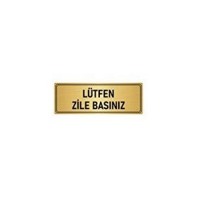 Özarslan Dizayn Departman Kapı İsimliği Lütfen Zile Basınız 5x20 cm Altın Renk Metal Yönlendirme Levhası