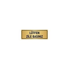Özarslan Dizayn Departman Kapı İsimliği Lütfen Zile Basınız 7x20 cm Altın Renk Metal Yönlendirme Levhası