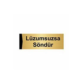 Özarslan Dizayn Departman Kapı İsimliği Lüzumsuzsa Söndür 10x20 cm Altın Renk Metal Yönlendirme Levhası