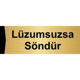 Özarslan Dizayn Departman Kapı İsimliği Lüzumsuzsa Söndür 10x20 cm Altın Renk Metal Yönlendirme Levhası