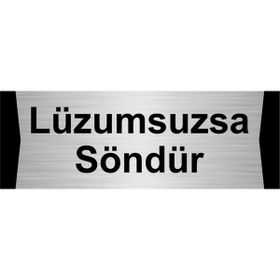 Özarslan Dizayn Departman Kapı İsimliği Lüzumsuzsa Söndür 10x20 cm Gümüş Renk Metal Yönlendirme Levhası