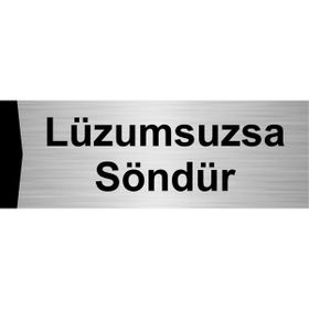 Özarslan Dizayn Departman Kapı İsimliği Lüzumsuzsa Söndür 10x20 cm Gümüş Renk Metal Yönlendirme Levhası