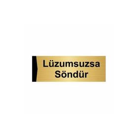 Özarslan Dizayn Departman Kapı İsimliği Lüzumsuzsa Söndür 7x20 cm Altın Renk Metal Yönlendirme Levhası