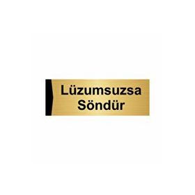 Özarslan Dizayn Departman Kapı İsimliği Lüzumsuzsa Söndür 7x20 cm Altın Renk Metal Yönlendirme Levhası