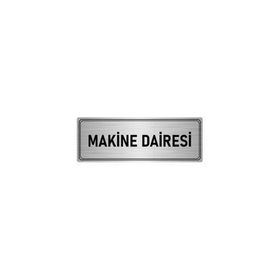 Özarslan Dizayn Departman Kapı İsimliği Makine Dairesi 10x20 cm Gümüş Renk Metal Yönlendirme Levhası