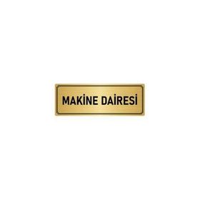 Özarslan Dizayn Departman Kapı İsimliği Makine Dairesi 5x20 cm Altın Renk Metal Yönlendirme Levhası