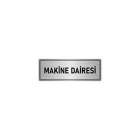 Özarslan Dizayn Departman Kapı İsimliği Makine Dairesi 5x20 cm Gümüş Renk Metal Yönlendirme Levhası