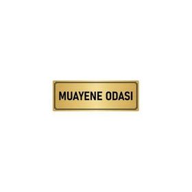 Özarslan Dizayn Departman Kapı İsimliği Muayene Odası 7x20 cm Altın Renk Metal Yönlendirme Levhası