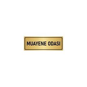 Özarslan Dizayn Departman Kapı İsimliği Muayene Odası 7x20 cm Altın Renk Metal Yönlendirme Levhası