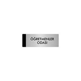 Özarslan Dizayn Departman Kapı İsimliği Öğretmenler Odası 7x20 cm Gümüş Renk Metal Yönlendirme Levhası