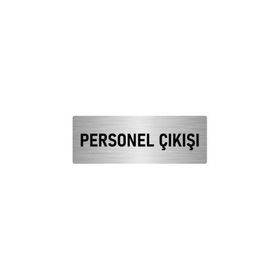 Özarslan Dizayn Departman Kapı İsimliği Personel Çıkışı 10x20 cm Gümüş Renk Metal Yönlendirme Levhası