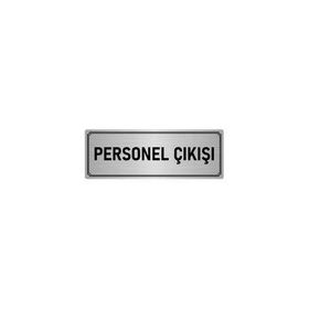 Özarslan Dizayn Departman Kapı İsimliği Personel Çıkışı 5x20 cm Gümüş Renk Metal Yönlendirme Levhası