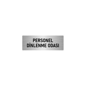 Özarslan Dizayn Departman Kapı İsimliği Personel Dinlenme Odası 5x20 cm Gümüş Renk Metal Yönlendirme Levhası
