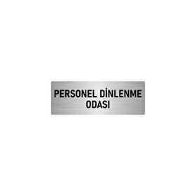 Özarslan Dizayn Departman Kapı İsimliği Personel Dinlenme Odası 5x20 cm Gümüş Renk Metal Yönlendirme Levhası