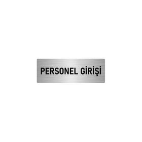Özarslan Dizayn Departman Kapı İsimliği Personel Girişi 7x20 cm Gümüş Renk Metal Yönlendirme Levhası