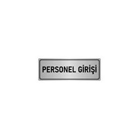 Özarslan Dizayn Departman Kapı İsimliği Personel Girişi 7x20 cm Gümüş Renk Metal Yönlendirme Levhası