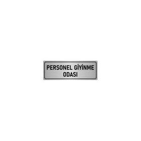 Özarslan Dizayn Departman Kapı İsimliği Personel Giyinme Odası 5x20 cm Gümüş Renk Metal Yönlendirme Levhası