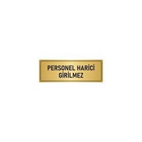 Özarslan Dizayn Departman Kapı İsimliği Personel Harici Girilmez 10x20 cm Altın Renk Metal Yönlendirme Levhası