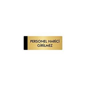 Özarslan Dizayn Departman Kapı İsimliği Personel Harici Girilmez 7x20 cm Altın Renk Metal Yönlendirme Levhası