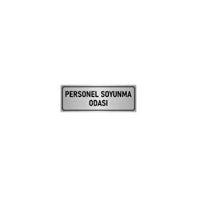 Özarslan Dizayn Departman Kapı İsimliği Personel Soyunma Odası 10x20 cm Gümüş Renk Metal Yönlendirme Levhası