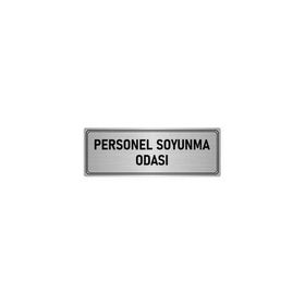 Özarslan Dizayn Departman Kapı İsimliği Personel Soyunma Odası 10x20 cm Gümüş Renk Metal Yönlendirme Levhası