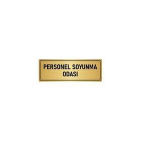 Özarslan Dizayn Departman Kapı İsimliği Personel Soyunma Odası 7x20 cm Altın Renk Metal Yönlendirme Levhası