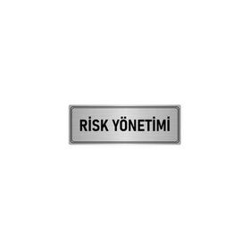Özarslan Dizayn Departman Kapı İsimliği Risk Yönetimi 10x20 cm Gümüş Renk Metal Yönlendirme Levhası