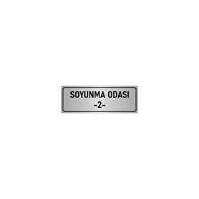 Özarslan Dizayn Departman Kapı İsimliği Soyunma Odası 2 7x20 cm Gümüş Renk Metal Yönlendirme Levhası