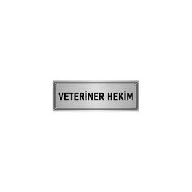 Özarslan Dizayn Departman Kapı İsimliği Veteriner Hekim 5x20 cm Gümüş Renk Metal Yönlendirme Levhası