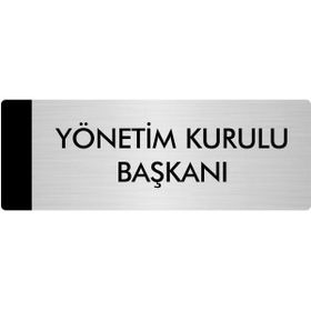 Özarslan Dizayn Departman Kapı İsimliği Yönetim Kurulu Başkanı 10x20 cm Gümüş Renk Metal Yönlendirme Levhası