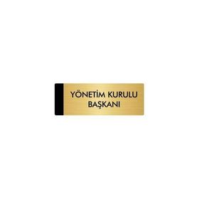 Özarslan Dizayn Departman Kapı İsimliği Yönetim Kurulu Başkanı 5x20 cm Altın Renk Metal Yönlendirme Levhası