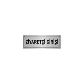 Özarslan Dizayn Departman Kapı İsimliği Ziyaretçi Girişi 7x20 cm Gümüş Renk Metal Yönlendirme Levhası