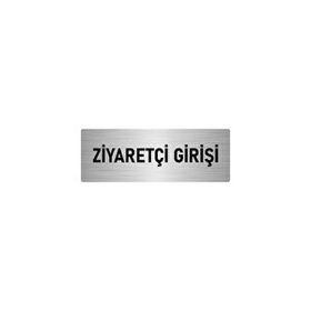 Özarslan Dizayn Departman Kapı İsimliği Ziyaretçi Girişi 7x20 cm Gümüş Renk Metal Yönlendirme Levhası