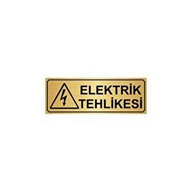 Özarslan Dizayn Elektrik Tehlikesi 10x20 cm Altın Renk Metal Yönlendirme Levhası