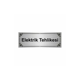 Özarslan Dizayn Elektrik Tehlikesi 7x20 cm Gümüş Renk Metal Yönlendirme Levhası