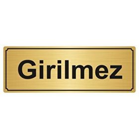 Özarslan Dizayn Girilmez 10x20 cm Altın Renk Metal Yönlendirme Levhası